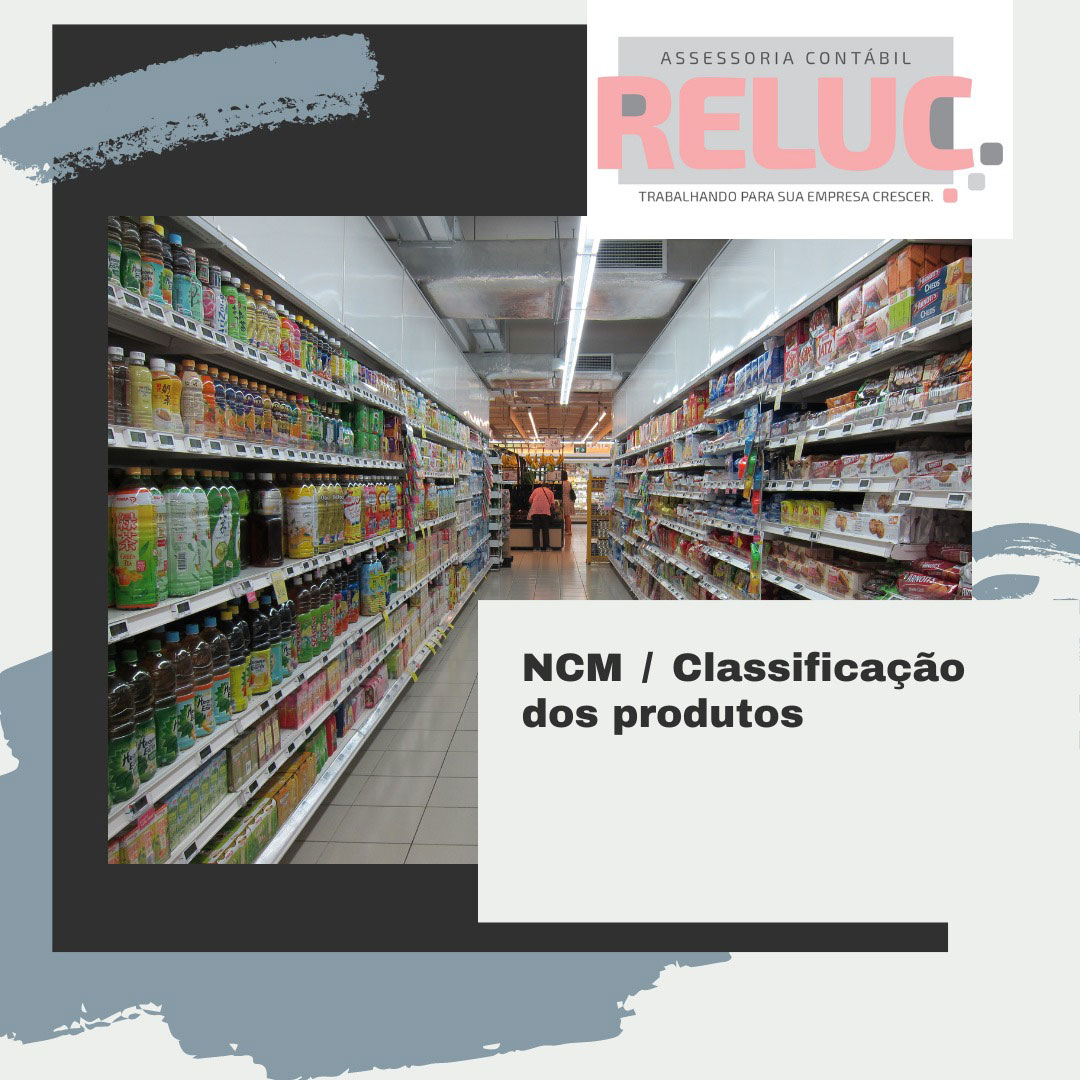 NCM - Classificação dos produtos